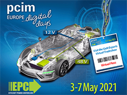 EPC to Showcase High Power Density eGaN FETs and ICs in Volume Customer Applications at PCIM Europe 2021 Digital Days